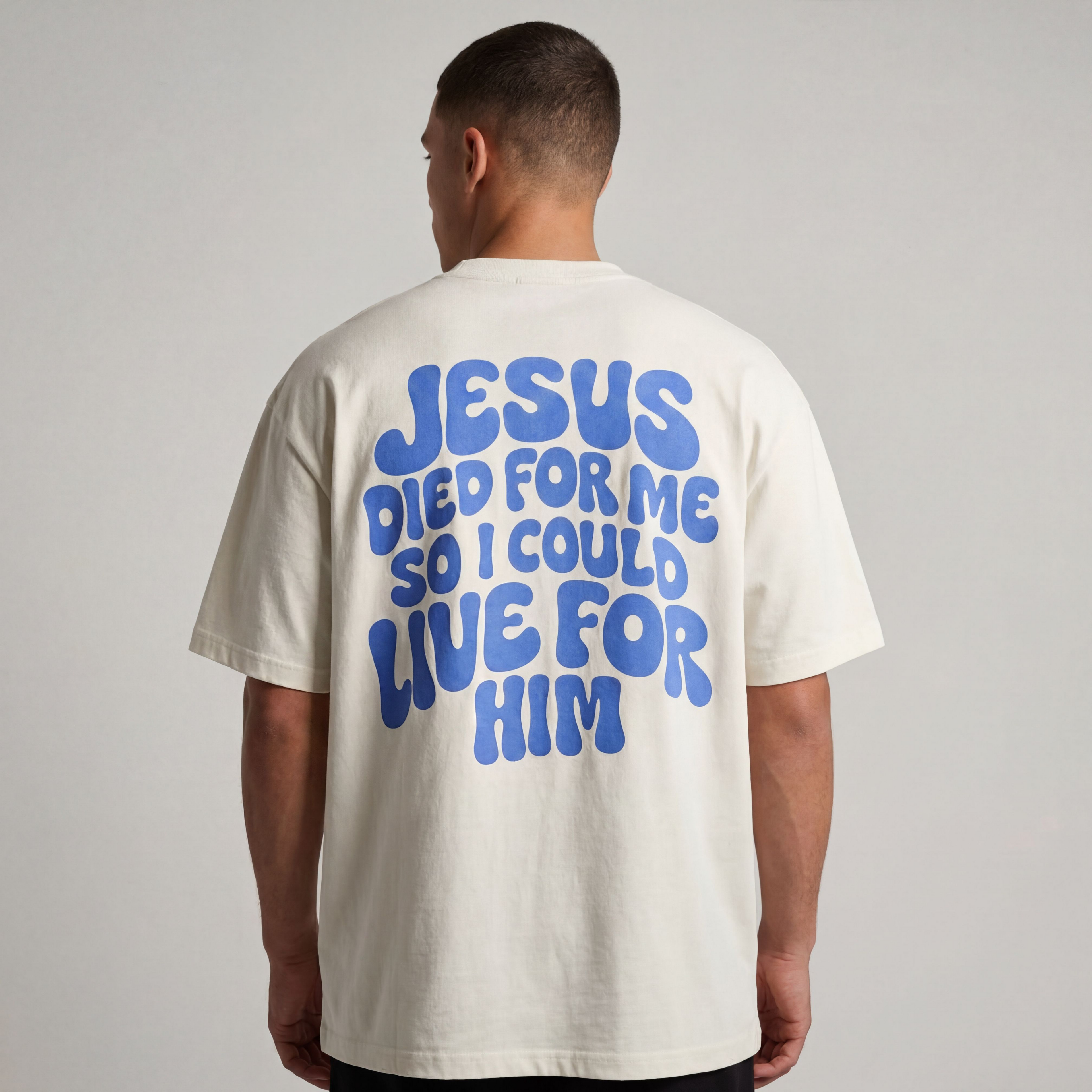 Jesus died for me Oversized Shirt